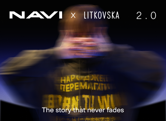 NAVI x LITKOVSKA 2.0 — это возвращение