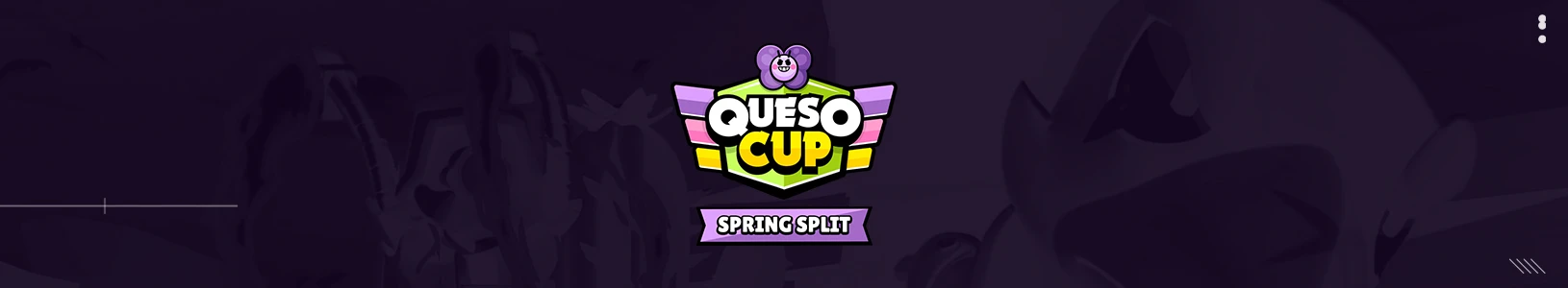 Queso Cup Spring Split